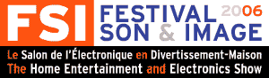 Le Festival Son et Image de Montral 2006 Show Report The Home Entertainment and Electronics Show