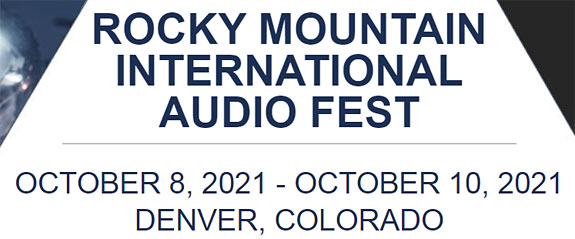 RMAF 2021 Show Report (Rocky Mountain Audio Fest 2021)