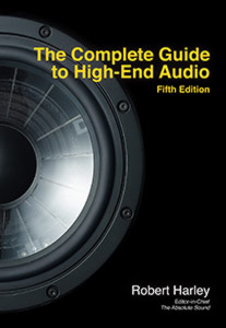 The Complete Guide to High-End Audio Fifth Edition by Robert Harley